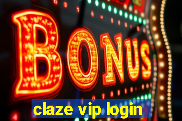 claze vip login